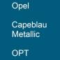 Preview: Opel, Capeblau Metallic, OPT.